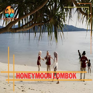 Honeymoon Lombok